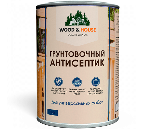 Заказать ГРУНТОВОЧНЫЙ АНТИСЕПТИК WOOD & HOUSE в Саратове, Саратовская область