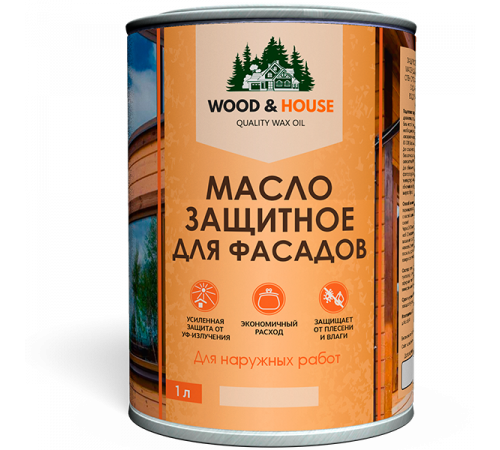 Купить МАСЛО ЗАЩИТНОЕ ДЛЯ ФАСАДОВ WOOD & HOUSE в Саратове, Саратовская область