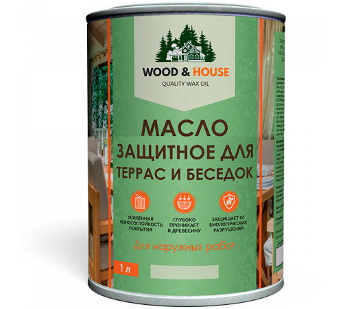 Заказать МАСЛО ЗАЩИТНОЕ ДЛЯ ТЕРРАС И БЕСЕДОК WOOD & HOUSE в Саратове, Саратовская область