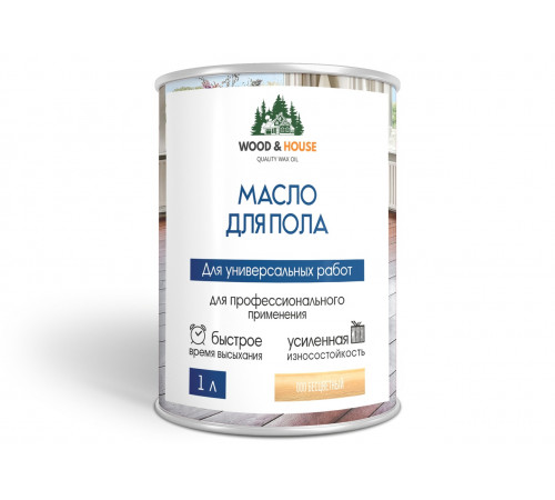 Заказать МАСЛО ДЛЯ ПОЛА WOOD & HOUSE в Саратове, Саратовская область